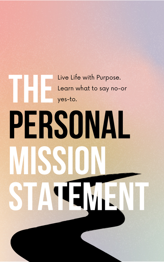 The Personal Mission Statement Guide
